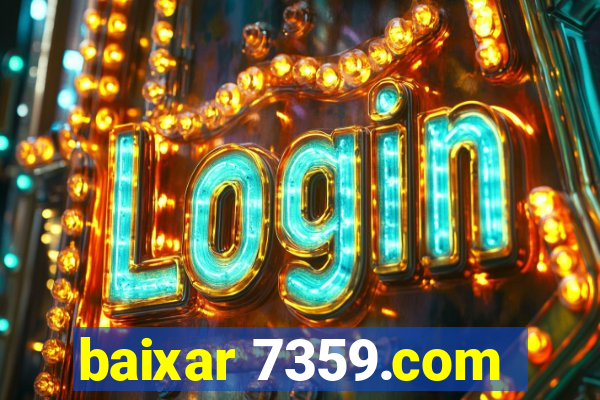 baixar 7359.com